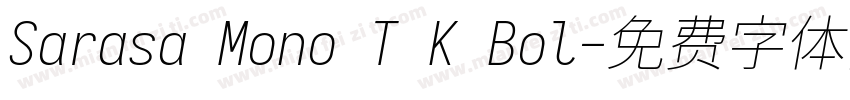 Sarasa Mono T K Bol字体转换